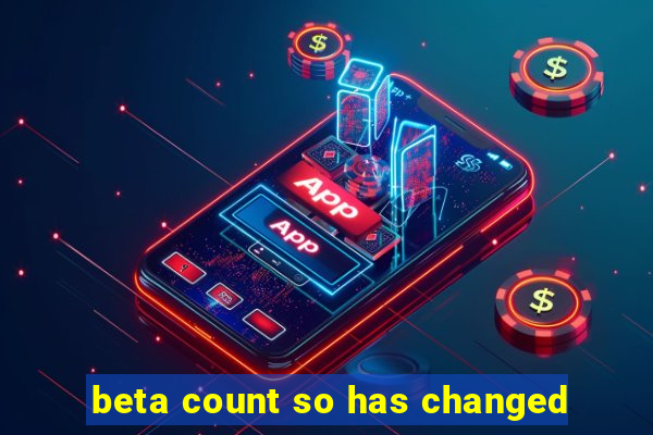 beta count so has changed